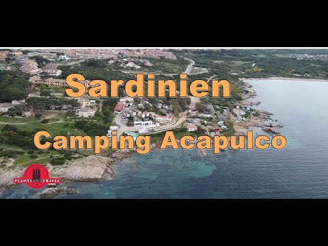 Introducing the Acapulco campsite, near La Maddalena, in northern Sardinia