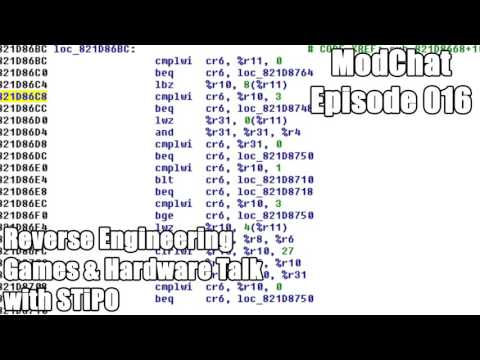 ModChat 016 - Reverse Engineering & Hardware Talk ft. STiPO
