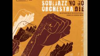 The Souljazz Orchestra - Insurrection (Original Version)