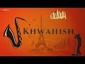 Khwahish | DV, Akshatha.T & Vaishnavi Gopal