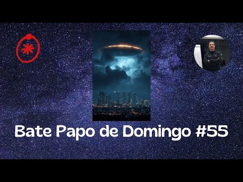 Bate papo de Domingo # 55