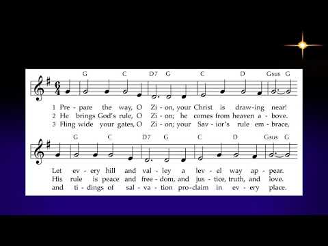 Hymn #106, Prepare the Way, O Zion