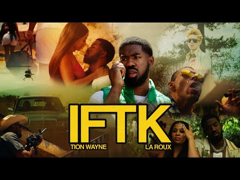 Tion Wayne - IFTK (Feat. La Roux)  (Official Video)