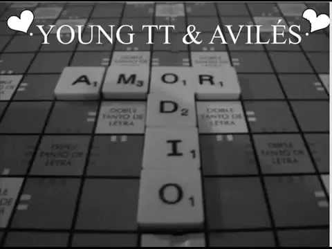 YOUNG TT x AVILÉS ~ AMOR Y ODIO [ + LETRA]