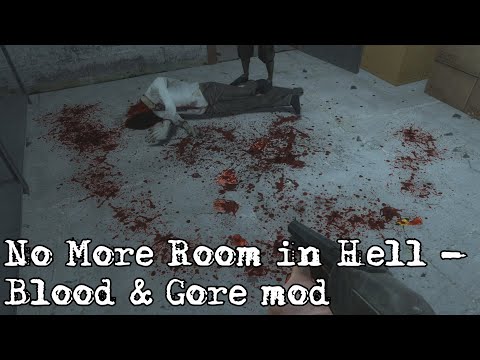 No More Room in Hell - Blood & Gore mod