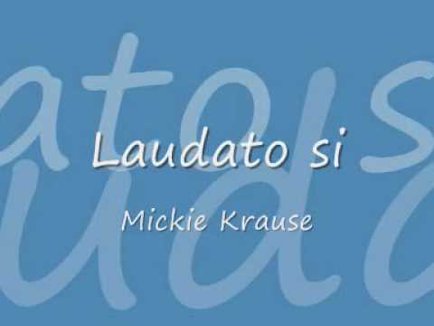 Laudato si - Mickie Krause