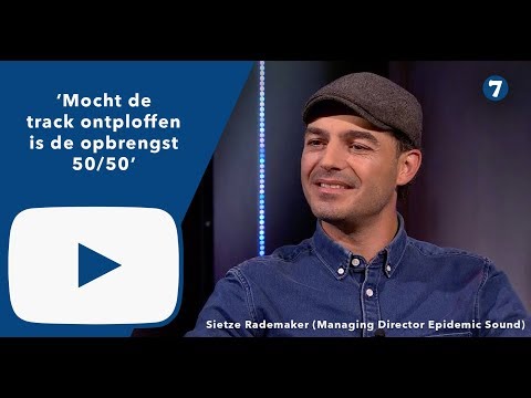 Sietze Rademaker — Sietze Rademaker (Managing Director Epidemic Sound): ‘We zij