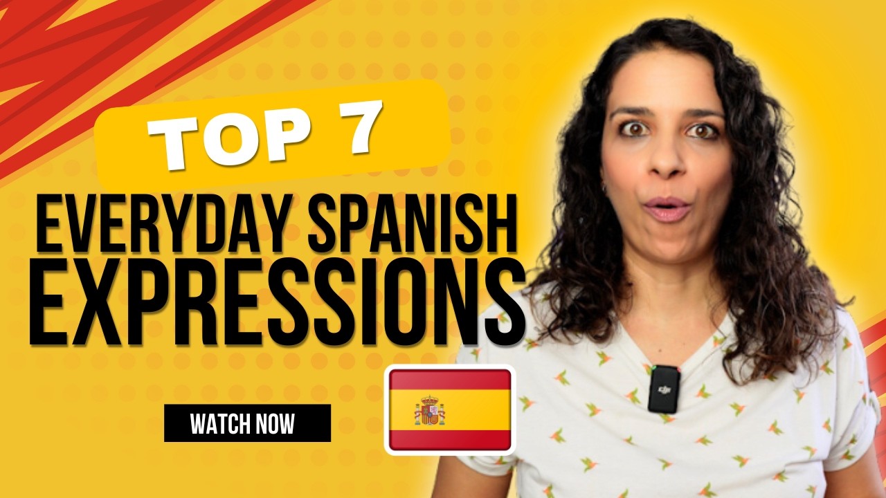 ✨7 EXPRESIONES en ESPAÑOL para el día a día | Nivel intermedio |