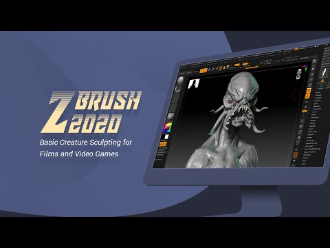 Zbrush 2020: Basic Creature Sculpting for Films and Video Games