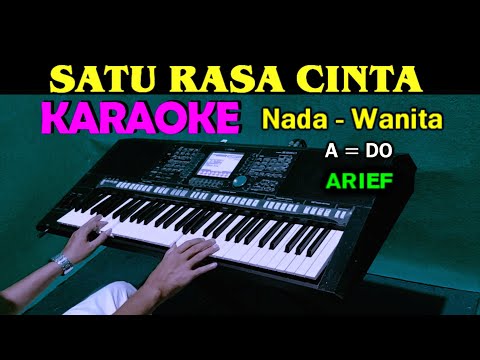 SATU RASA CINTA - Arief | KARAOKE Nada Wanita
