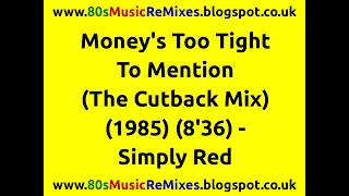 Money&#39;s Too Tight To Mention (The Cutback Mix) - Simply Red | 80s Club Mixes | 80s Club Music