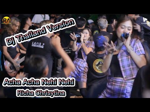 Acha Acha Nehi Nehi | Richa Christina | Live Lapis 7 Music | Arbent Bersatu