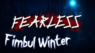 [fearless] Fimbul Winter - Escape from Steam