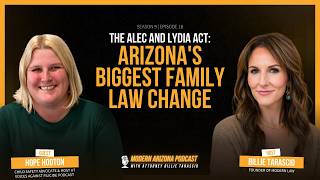 How the Alec & Lydia Act is Rewriting Arizona Family Law