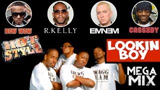 Hot Stylz – Lookin’ Boy MEGAMIX + Lyrics (ft. Eminem R. Kelly Cassidy Bow Wow & Yung Joc)