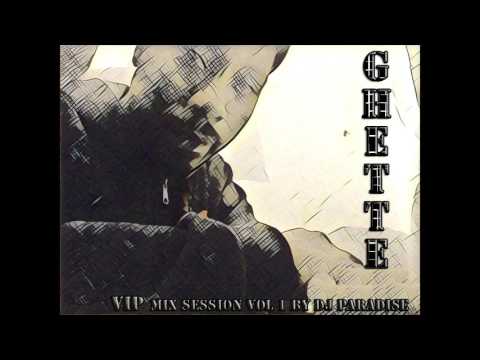 Ghette VIP Mix down Volume 1 by DjparadiseUK
