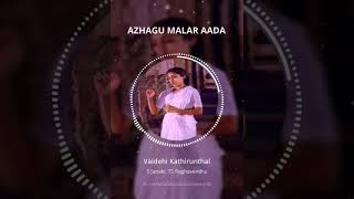 Azhagu Malar Ada - Vaidehi Kathirunthal - WhatsApp