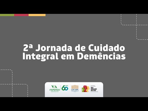 2ª JORNADA DE CUIDADO INTEGRAL EM DEMÊNCIAS