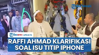 FULL Raffi Ahmad Klarifikasi di Hadapan Dedi Mulyadi soal Isu Titip Iphone & Laptop di Blueray AS