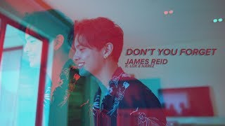 Don&#39;t You Forget - James Reid, Narez, Lox (Music Video)