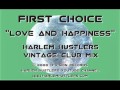 First Choice - Love and Happiness (Harlem Hustlers Vintage Club Mix)