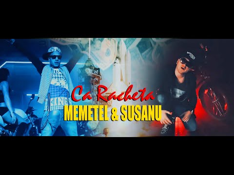 MEMETEL & SUSANU - CA RACHETA