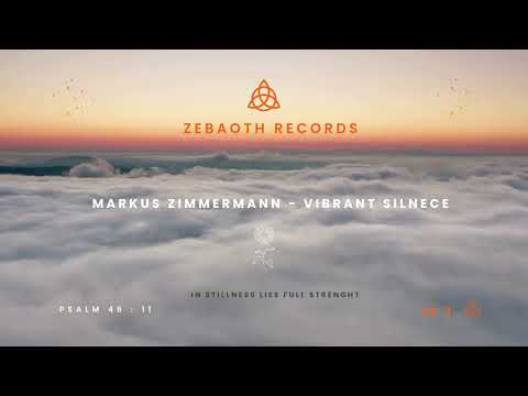Markus Zimmermann - Vibrant Silence ( Zebaoth Records)  ZR 3