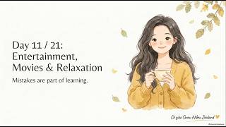 Day 11 - Entertainment, Movies & Relaxation | 21days speaking challenge