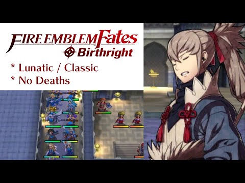 Fire Emblem Fates: Birthright - Chapter 16 (Lunatic)