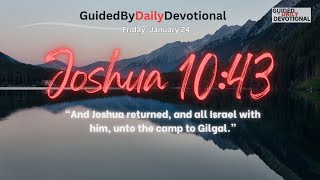 Joshua 10:43 Explained: Why Did Joshua Return to Gilgal?