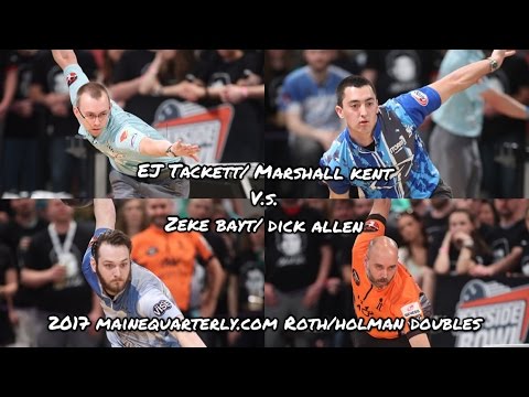 2017 MaineQuarterly.com Roth/Holman Doubles Semi-Final Match - Tackett/ Kent V.S. Bayt/ Allen