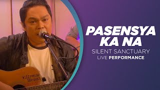 Silent Sanctuary - Pasensya Ka Na (Live Performance) | 22nd Anniversary Special
