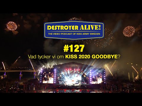 KISS 2020 Goodbye | 127 | DestroyerAlive