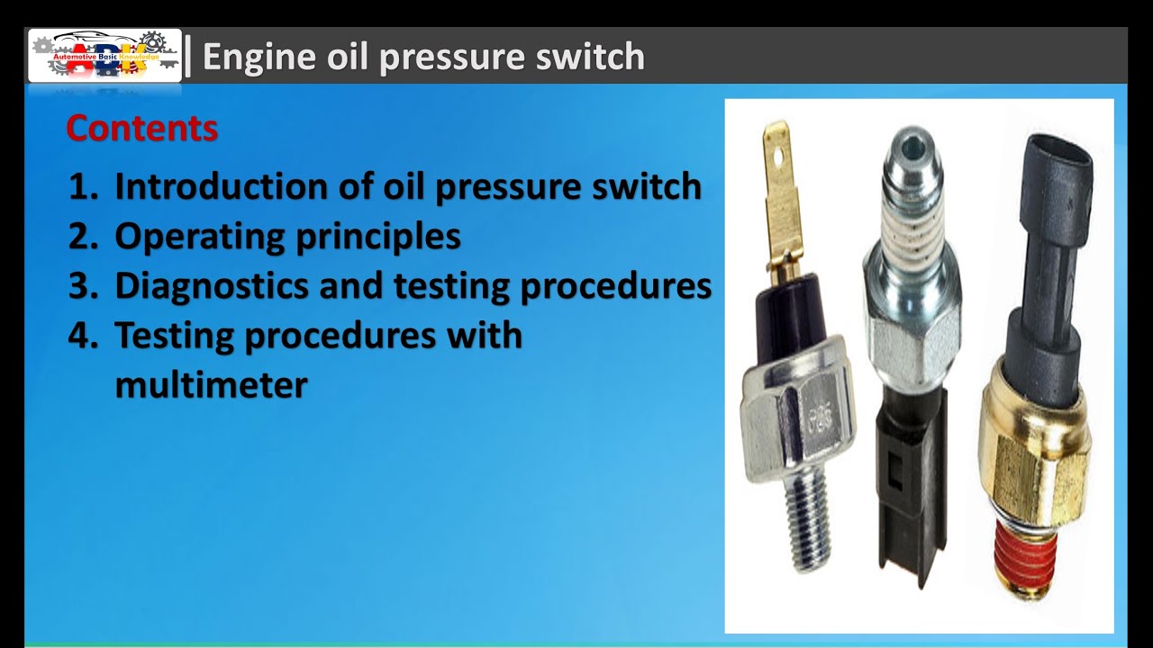 Engine Oil Pressure Switch Operating Principles and Diagnostics