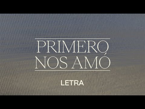 Primero Nos Amó (Letra) - Matthew Hotton ft. @factordecambio