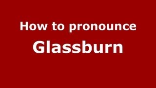 How to pronounce Glassburn