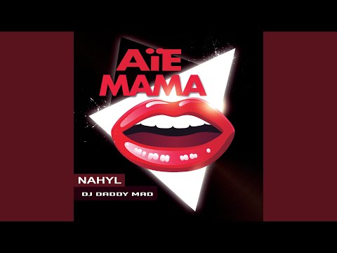 Aïe mama (Radio Edit)
