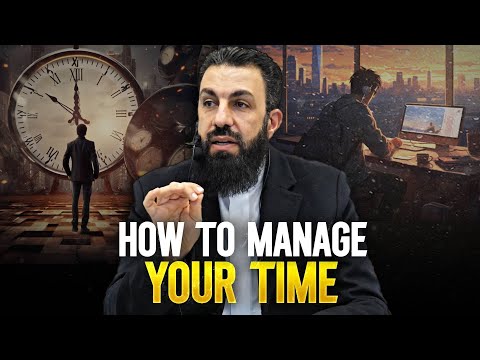 Your Time is Precious Brothers and Sisters, Prioritize It | Belal Assaad