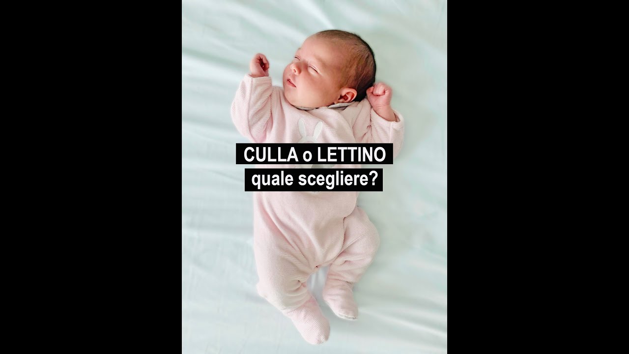CULLA o LETTINO quale scegliere esiste una soluzione migliore! ho 5 figli ed è facile essere mamma.
