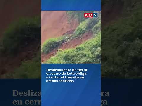 Deslizamiento de tierra en cerro de Lota obliga a cortar el tránsito en ambos sentidos
