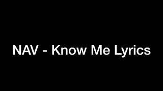 NAV - Know Me lyric video