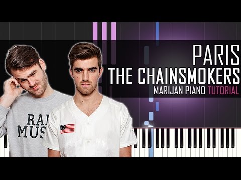 How To Play: The Chainsmokers - Paris | Piano Tutorial