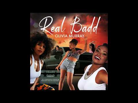 Olivia Murray - Real Badd  (VI Cooler Riddim )