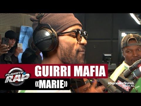 Guirri Mafia "Marie" #PlanèteRap