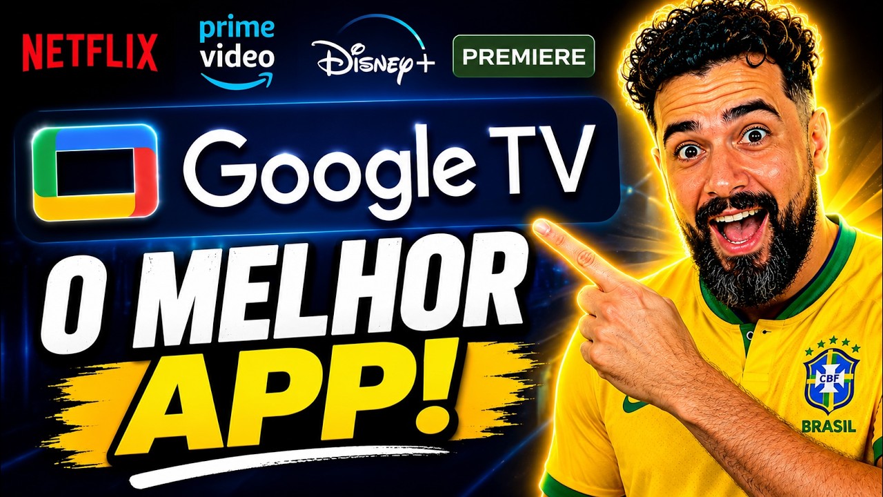 📺 IPTV GOOGLE TV: O MELHOR APLICATIVO EM 2026