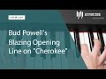 Bud Powell's Blazing Opening Line on "Cherokee" (LOTW #246)