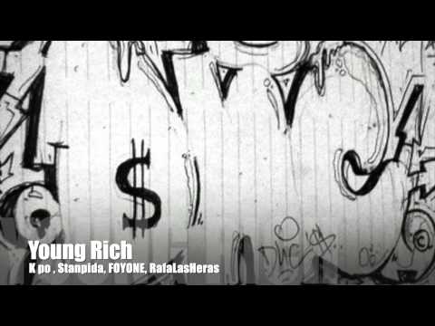 Young Rich- DNC - ( Stanpida , KPo, Foyone, RafaLasHeras)
