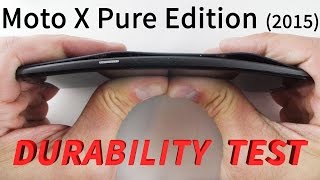 Motorola Moto X Pure Edition (2015) Bend Test, Scratch test, Burn test, Moto Style