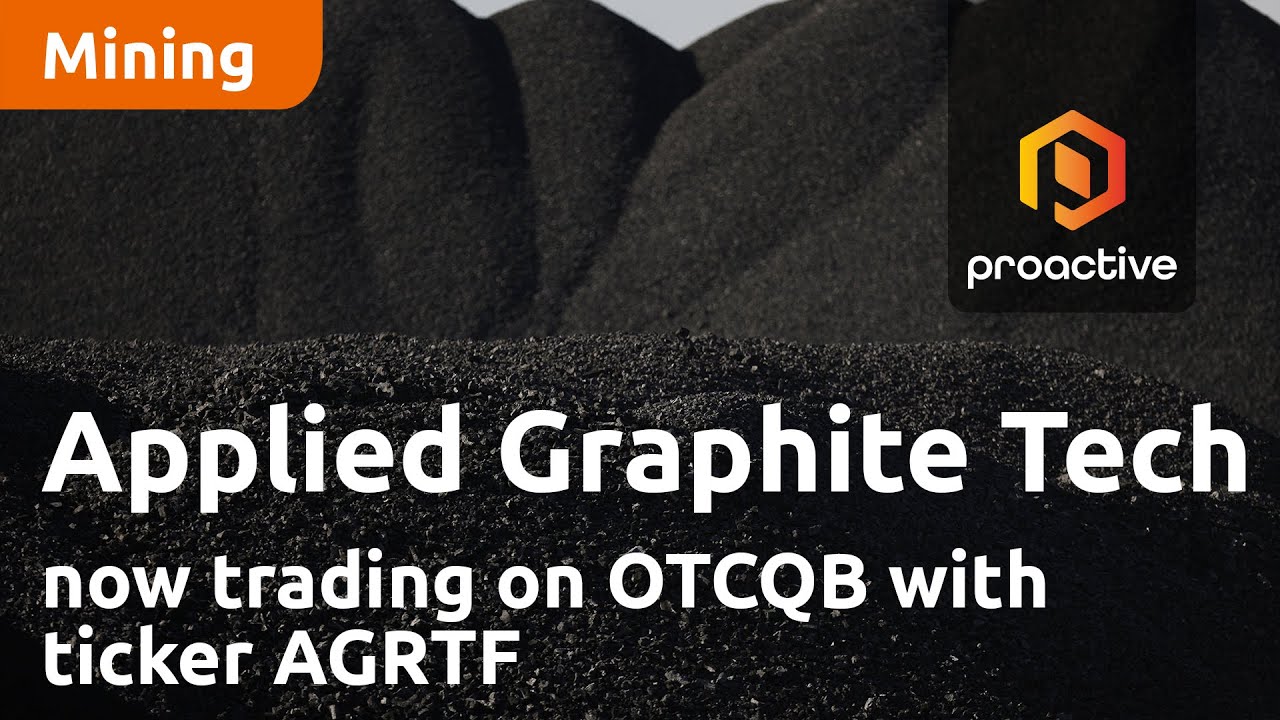 Applied Graphite Technology announces company now trading on OTCQB with ticker AGRTF