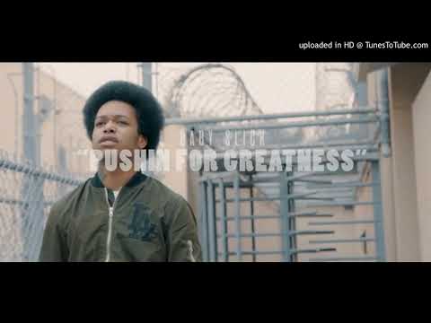 Baby Slick - Pushin For Greatness (NEW 2018) #OFFICIALDAYGOHANKS